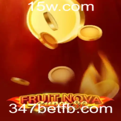 Descubra o Mundo Empolgante de FruitNovaSuper80 e 347bet
